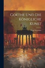 Goethe und die königliche Kunst