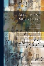 Allgemeine Musiklehre: Handbuch der Musik