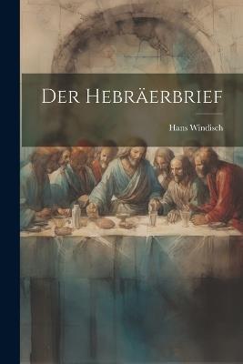 Der Hebräerbrief - Hans Windisch - cover