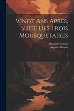 Vingt ans après; suite des Trois mousquetaires: 2