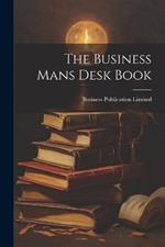 The Business Mans Desk Book