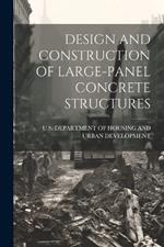 Design and Construction of Large-Panel Concrete Structures