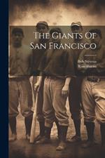 The Giants Of San Francisco