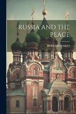 Russia and the Peace