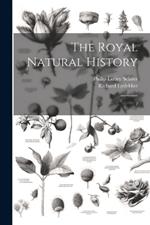 The Royal Natural History: 2