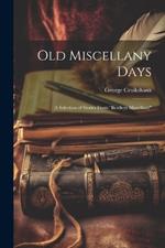 Old Miscellany Days: A Selection of Stories From 