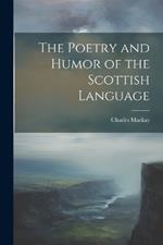 The Poetry and Humor of the Scottish Language