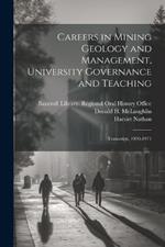 Careers in Mining Geology and Management, University Governance and Teaching: Transcript, 1970-1971