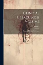 Clinical Tuberculosis Volume; Volume 1