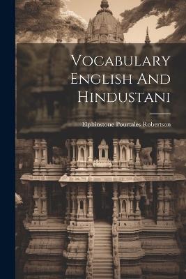 Vocabulary English And Hindustani - Elphinstone Pourtales Robertson - cover