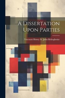 A Dissertation Upon Parties - cover