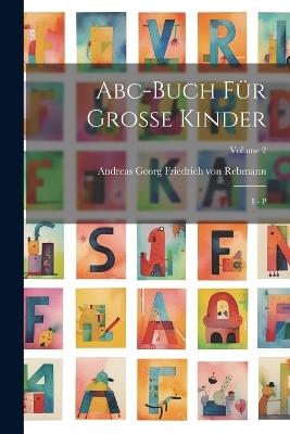 Abc-buch Für Große Kinder: I - P; Volume 2 - cover