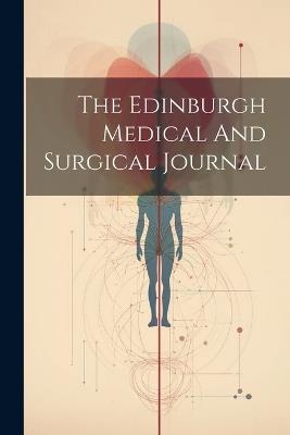 The Edinburgh Medical And Surgical Journal - Anonymous - cover