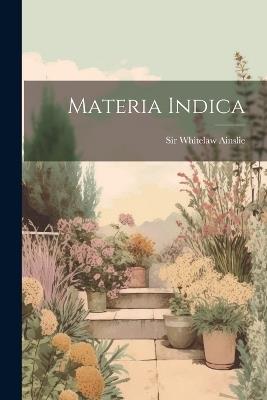 Materia Indica - Whitelaw Ainslie - cover