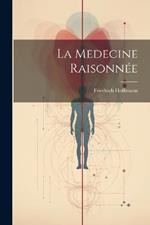 La Medecine Raisonnée