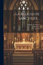 La Religieuse Sanctifiée...