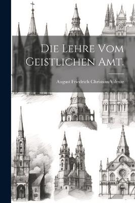 Die Lehre vom geistlichen Amt. - cover