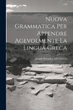 Nuova Grammatica Per Appendre Agevolmente La Lingua Greca