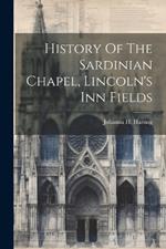 History Of The Sardinian Chapel, Lincoln's Inn Fields