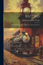 Record: The Portable Boats Of Early Railroad Practice, Issue 97