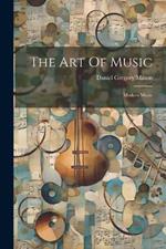 The Art Of Music: Modern Music