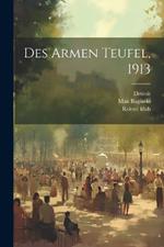 Des Armen Teufel, 1913