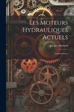 Les Moteurs Hydrauliques Actuels: Construction...