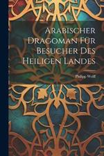 Arabischer Dragoman für Besucher des heiligen Landes