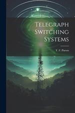 Telegraph Switching Systems