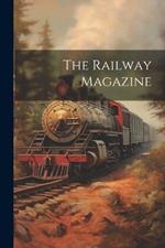 The Railway Magazine