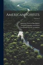 American Forests; Volume 6