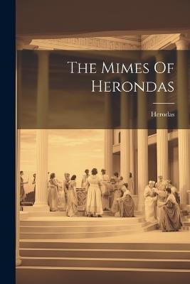 The Mimes Of Herondas - cover