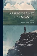 Du Suicide Chez Les Enfants...