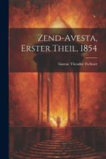 Zend-Avesta, Erster Theil, 1854