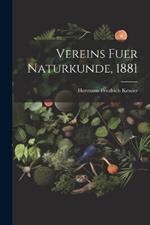 Vereins fuer Naturkunde, 1881