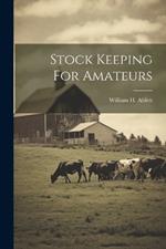 Stock Keeping For Amateurs