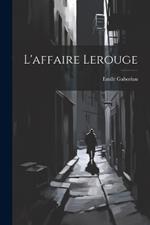 L'affaire Lerouge