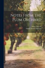 Notes From The Plum Orchard