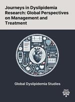 Journeys in Dyslipidemia Research: Global Perspectives on Management and Treatment