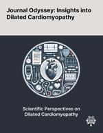 Journal Odyssey: Insights Into Dilated Cardiomyopathy