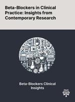 Beta-Blockers in Clinical Practice: Insights From Contemporary Research