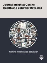 Journal Insights: Canine Health and Behavior Revealed