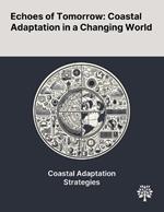 Echoes of Tomorrow: Coastal Adaptation in a Changing World