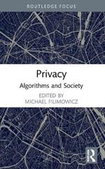 Privacy: Algorithms and Society