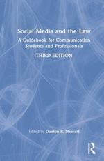 Social Media and the Law: A Guidebook for Communication Students and Professionals