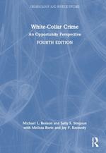 White-Collar Crime: An Opportunity Perspective