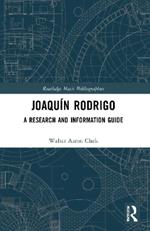 Joaquín Rodrigo: A Research and Information Guide