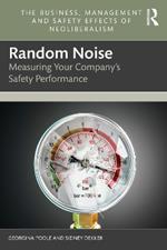 Random Noise: Measuring Your Company's Safety Performance