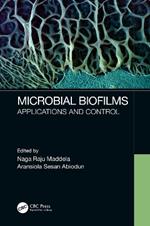 Microbial Biofilms: Applications and Control