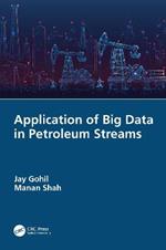 Application of Big Data in Petroleum Streams